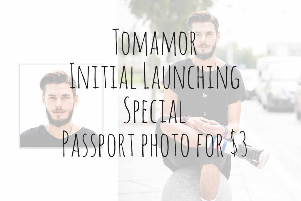 Tomamor's Initial Launching Special Discount - $3 Passport Photo